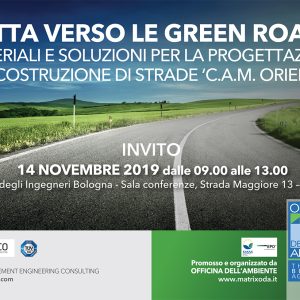 ROTTA VERSO LE GREEN ROADS: materiali e soluzioni per la progettazione e la costruzione di strade ‘C.A.M. ORIENTED’